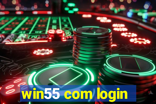 win55 com login